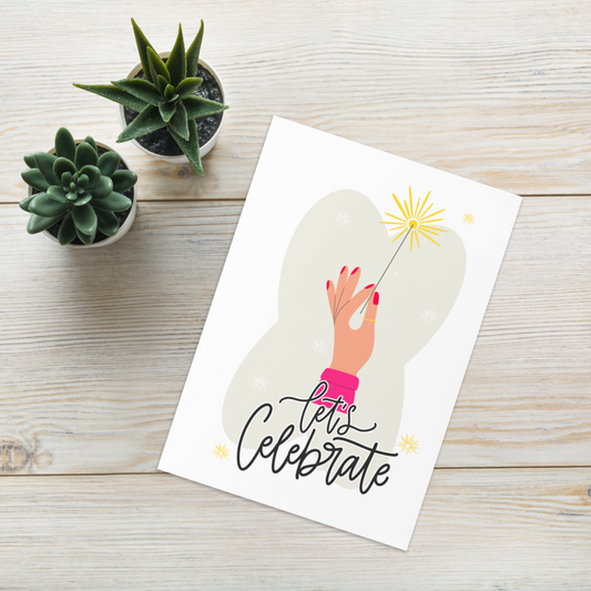 Let's Celebrate - Birthday card / Greeting card