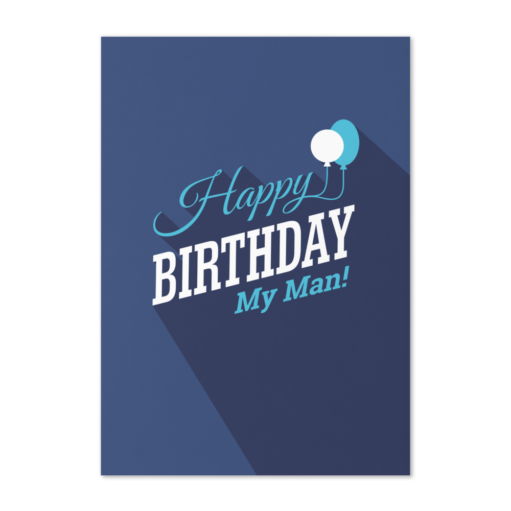 Happy Birthday, My Man! - Birthday card