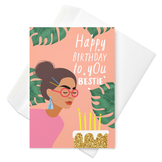 Happy Birthday to you, Bestie - Cute Birthday Card